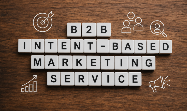 Why B2B Intent-Based Marketing Matters in 2026